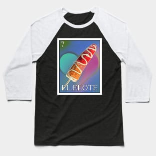 EL ELOTE Baseball T-Shirt